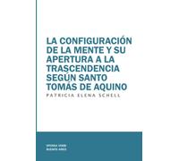 La configuración de la mente según Santo Tomás de Aquino: El alma es de algún modo todo