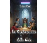 La Confraternita della Noia (Fantasy Collection)