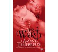 La Confrérie De La Dague Noire T1 : Lamant Ténébreux (ebook)