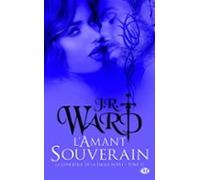 La Confrérie De La Dague Noire T12 : Lamant Souverain (ebook)