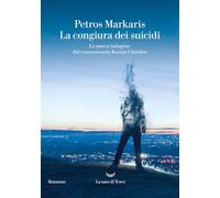 La congiura dei suicidi. La nuova indagine del commissario Kostas Charitos (I grandi delfini)