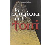 La congiura delle torri (I romanzi storici)