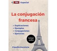 La conjugación francesa: con audios