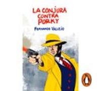 La Conjura Contra Porky (audiolibro)