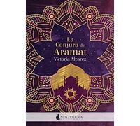 La Conjura de Aramat: 98 (Literatura Mágica)
