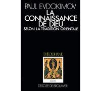 La Connaissance de Dieu: L'enseignement patristique, liturgique et iconographique