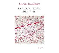 La Connaissance De La Vie. 2eme Edition Revue Et Augmentee 1992 (Bibliotheque Des Textes Philosophiques)