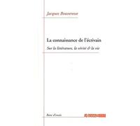 La connaissance de l'écrivain: Sur la littérature, la vérité et la vie