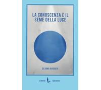 La conoscenza è il seme della luce