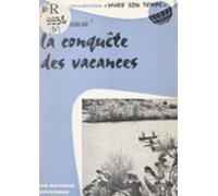 La Conquête Des Vacances (ebook)