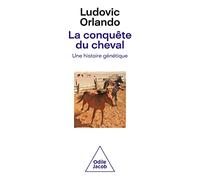 La conquête du cheval: Une histoire génétique