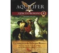 La Conquista De Italia Por Roma Ii (HISTORIA MILITAR)
