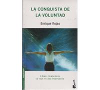 La conquista de la voluntad (Claves para vivir mejor)