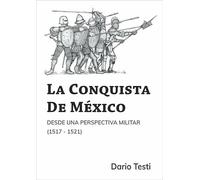 La Conquista de México (SIN COLECCION)