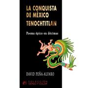 La conquista de México: Tenochtitlan
