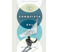 La Conquista del Alma: Salvación en Vida
