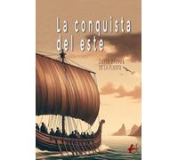 La Conquista Del Este