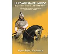 La Conquista del Mundo: Si Gengis Kan conquista China, Lucifer conquistará el mundo (Los Siete Velos)