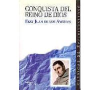 La conquista del Reino de Dios | Juan De Los Ángeles