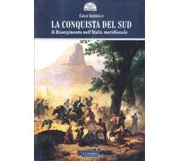 La conquista del Sud (Gli archi)