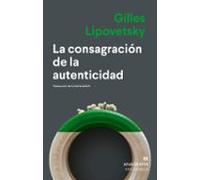 La Consagración De La Autenticidad