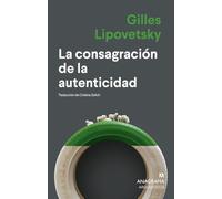 La Consagración De La Autenticidad