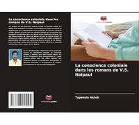 La conscience coloniale dans les romans de V.S. Naipaul
