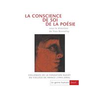 La Conscience de soi de la poésie. Colloques de la Fondation Hugot du Collège de France (1993-2004): Le Genre humain, n° 47