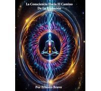 La Consciencia Hacia el Camino de la Elevación