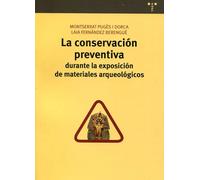 La conservación preventiva durante la exposición de materiales arqueológicos | Montserrat Pugès, Laia Fernández