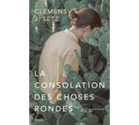 La Consolation Des Choses Rondes (ebook)