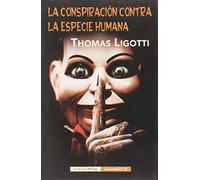 La conspiración contra la especie humana: 27 (Intempestivas)