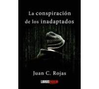 La Conspiracion De Los Inadaptados