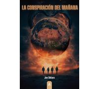 La conspiración del mañana