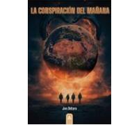 La Conspiración Del Mañana