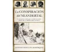 La Conspiración Del Neandertal