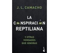 La conspiración reptiliana y otras verdades que ignoras: 5 (Enigmas y Misterios)