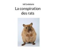 La Conspiration Des Rats (ebook)