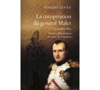 La Conspiration Du Général Malet (ebook)