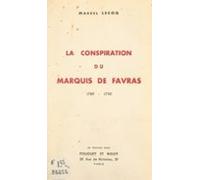 La Conspiration Du Marquis De Favras 1789-1790 (ebook)