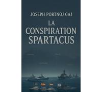 La Conspiration Spartacus
