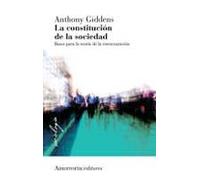 La Constitucion De La Sociedad (2ª Ed.): Bases Para La Teoria De La Es