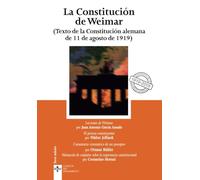 La Constitución de Weimar: La Constitución alemana de 11 de agosto de 1919 (Clásicos - Clásicos del Pensamiento)