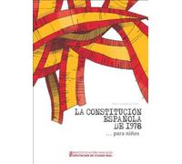 LA CONSTITUCIÓN ESPAÑOLA DE 1978 ... PARA NIÑOS