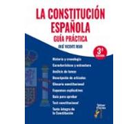 La Constitución Española. Guía Práctica (3ª Edición)
