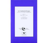 La Constitución Europea. Un análisis de sus aspectos fundamentales (Cátedra de Estudios Internacionales)