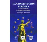 La Constitucion Europea: Una Vision Desde La Perspectiva Del Pode R