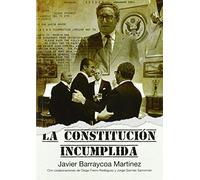 LA CONSTITUCIÓN INCUMPLIDA (Politica)