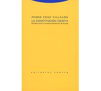 La Constitucion Inedita: Estudios Ante La Constitucionalizacion D E Eu