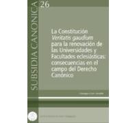 La Constitución Veritatis gaudium para la renovación de las Universidades y Facultades eclesiásticas: consecuencias en el campo del Derecho Canónico